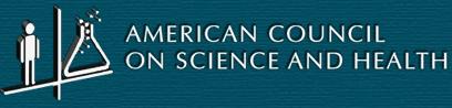 American Council Science Health American Council on Science and Health